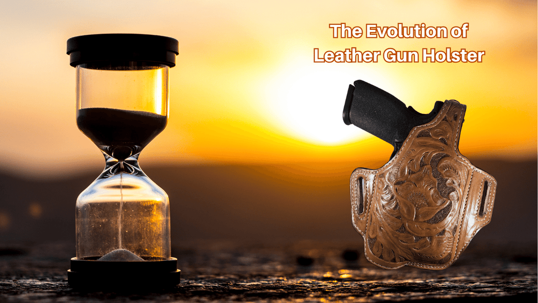 The Evolution of Leather Gun Holsters: A Historical Account
